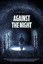 Against the Night 2017 Hindi Dubbed English 480p 720p 1080p Filmy4Fly