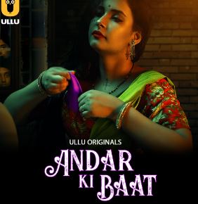 Andar Ki Baat Part 1 Filmyzilla Ullu Web Series Download 480p 720p 1080p Filmy4Fly