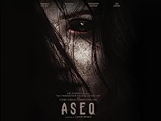 Aseq 2023 Full Movie Download 480p 720p 1080p Filmy4Fly