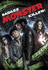 Badass Monster Killer 2015 Dual Audio Hindi 480p 300MB Filmy4Fly