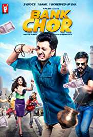 Bank Chor 2017 Full Movie Download Filmy4Fly 300MB 480p