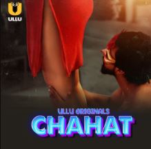 Chahat Part 1 2023 Ullu Web Series Download 480p 720p 1080p Filmy4Fly