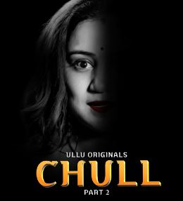 Chull Part 2 2023 Ullu Web Series Download 480p 720p 1080p Filmy4Fly