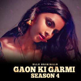 Gaon Ki Garmi Season 4 Part 1 2023 Ullu Web Series Download 480p 720p 1080p Filmy4Fly Filmyzilla