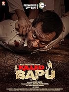 I Killed Bapu Filmyzilla 2023 Movie Download 480p 720p 1080p Filmy4Fly