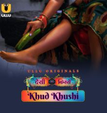 Khud Khushi Part 1 2023 Ullu Web Series Download 480p 720p 1080p Filmy4Fly