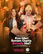 Kya Meri Sonam Gupta Bewafa Hai 2021 480p 720p Filmy4Fly