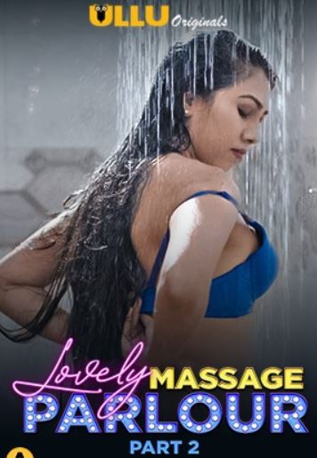 Lovely Massage Parlour Part 2 Ullu Web Series Download Filmy4Fly