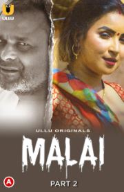 Malai Part 2 2023 Hindi Ullu Web Series Download 480p 720p 1080p  Filmy4Fly Filmyzilla