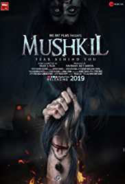 Mushkil Fear Behind You 2019 Full Movie Download Filmy4Fly