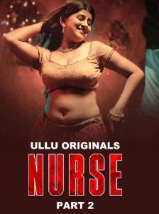 Nurse Part 2 Filmy4Fly 2025 Hindi Ullu Series