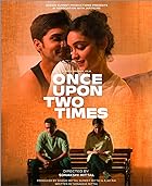 Once Upon Two Times 2023 Hindi Movie 480p 720p 1080p Filmy4Fly