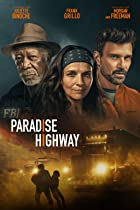 Paradise Highway 2022 Hindi Dubbed 480p 720p Filmy4Fly