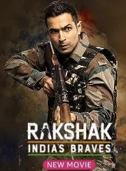 Rakshak Indias Braves 2023 Movie Download 480p 720p 1080p Filmy4Fly Filmyzilla