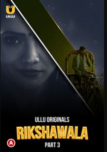 Rikshawala Part 3 2023 Hindi Ullu Web Series Download 480p 720p 1080p Filmy4Fly Filmyzilla