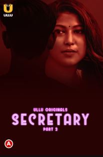 Secretary Part 2 2023 Hindi Ullu Web Series Download Filmy4Fly