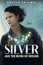 Silver and the Book of Dreams 2023 Movie Hindi English 480p 720p 1080p Web-DL Filmy4Fly