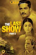 The Last Show Part 2 Ullu Web Series Download Filmy4Fly