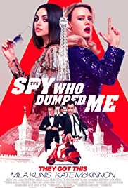 The Spy Who Dumped Me 2018 Dual Audio Hindi 480p 300MB Filmy4Fly