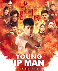 Young Ip Man Crisis Time 2020 Hindi Dubbed Chinese Movie Download 480p 720p 1080p Filmy4Fly