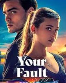 Your Fault Filmy4Fly 2024 Hindi Dubbed English 