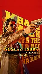 Download Guns And Gulaabs Hindi Season 1 Web Series 480p 720p 1080p Filmy4Fly 