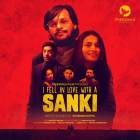 I Fell in Love With a Sanki Web Series Download 480p 720p Filmy4Fly