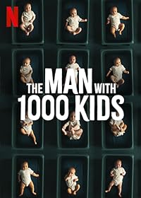 The Man with 1000 Kids 2024 Hindi Dubbed 480p 720p 1080p Filmy4Fly